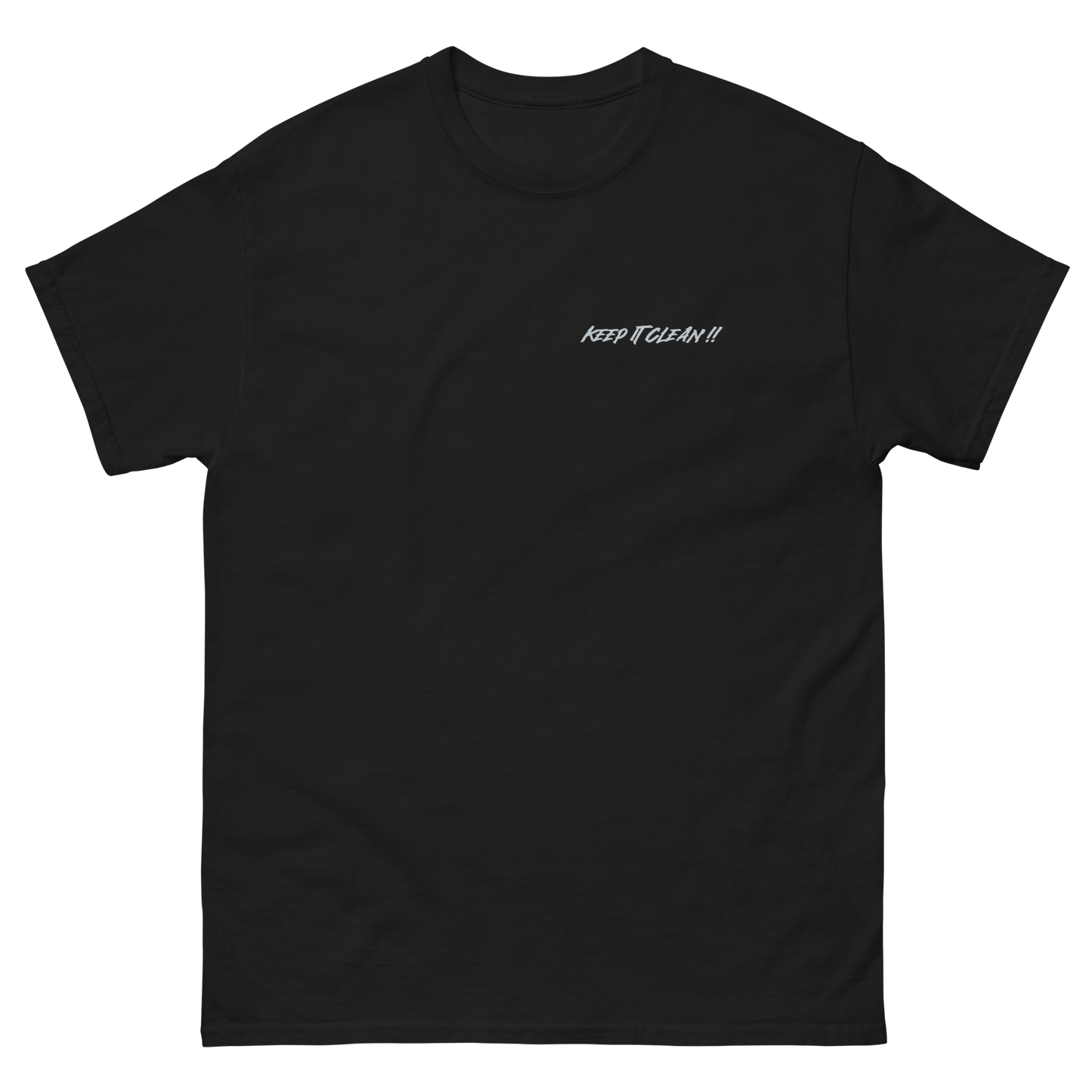 Black Unisex T-Shirt Keep It Clean